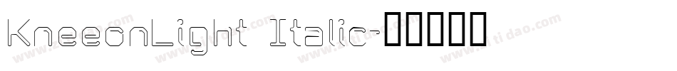 KneeonLight Italic字体转换
